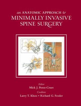 Paperback Anatomic Approach to Minimally Invasive Spine Surgery Book