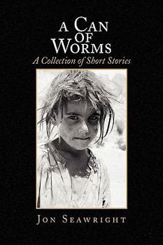 Hardcover A Can of Worms: A Collection of Short Stories Book