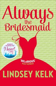 Always the Bridesmaid