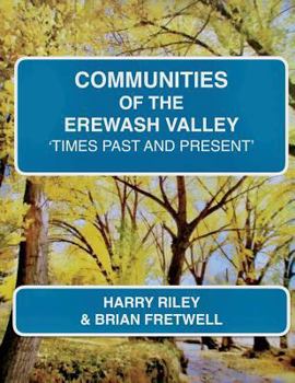 Paperback Communities of the Erewash Valley: Times Past and Present Book