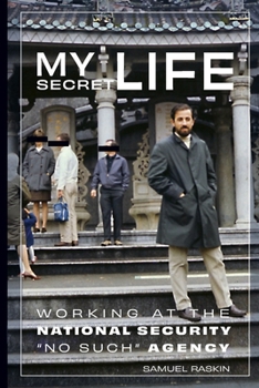 Ordinary Civil Servant : My Life While Working for No Such Agency