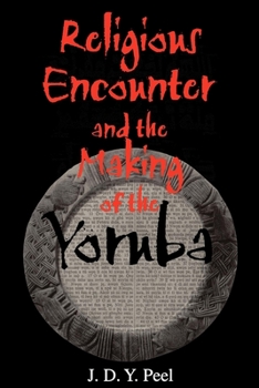 Paperback Religious Encounter and the Making of the Yoruba Book