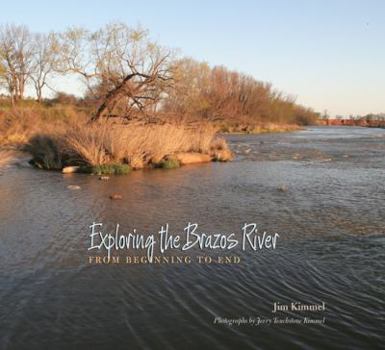 Paperback Exploring the Brazos River: From Beginning to End Book