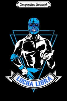 Paperback Composition Notebook: Lucha Libre Mask Mexican Blue Demon Fighter Gift Journal/Notebook Blank Lined Ruled 6x9 100 Pages Book