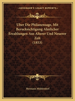 Paperback Uber Die Philanensage, Mit Berucksichtigung Ahnlicher Erzahlungen Aus Alterer Und Neuerer Zeit (1853) [German] Book