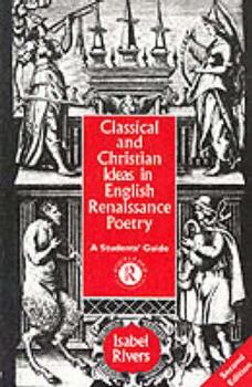 Paperback Classical and Christian Ideas in English Renaissance Poetry Book