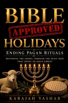 Paperback Bible Approved Holidays: Ending Pagan Rituals: Ending Pagan Rituals [Large Print] Book