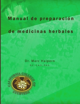 Paperback Manual de preparacion de medicinas herbales [Spanish] Book