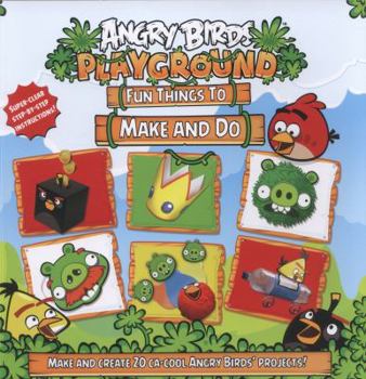 Paperback Angry Birds Playgound: Fun Things to Make and Do Book