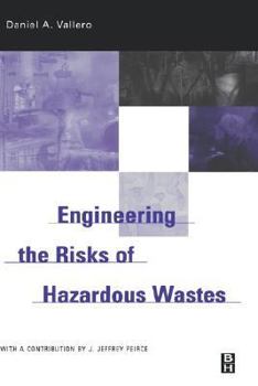 Hardcover Engineering the Risks of Hazardous Wastes Book