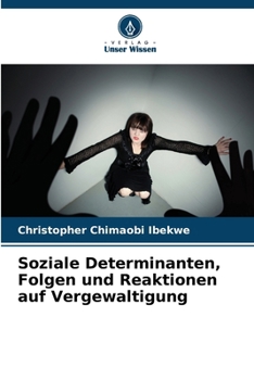 Paperback Soziale Determinanten, Folgen und Reaktionen auf Vergewaltigung [German] Book