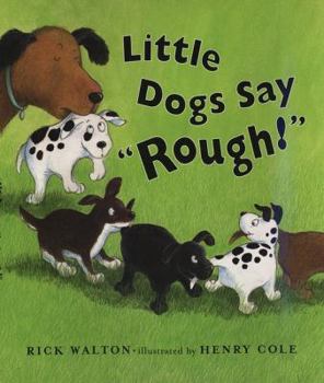 Hardcover Little Dogs Say Rough! Book