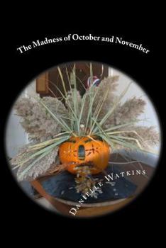 Paperback The Madness of October and November: Fairy Tails and Other Stories & Shutterbug Book