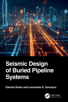Hardcover Seismic Design of Buried Pipeline Systems Book