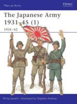 Paperback The Japanese Army 1931-45 (1): 1931-42 Book