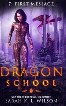 First Message - Book #7 of the Dragon School