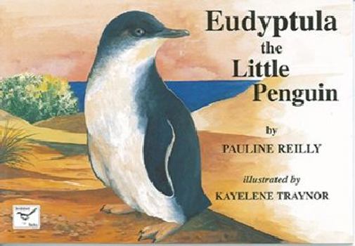 Paperback Eudyptula the Little Penguin Book