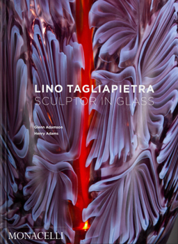 Hardcover Lino Tagliapietra: Sculptor in Glass Book