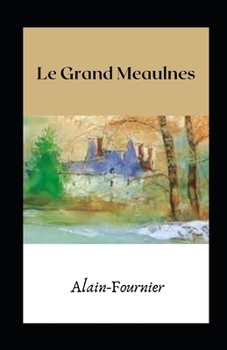 Paperback Le Grand Meaulnes illustr?e [French] Book