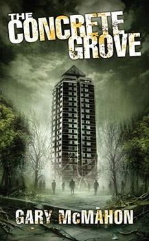 The Concrete Grove - Book #1 of the Concrete Grove