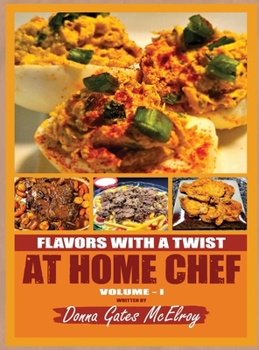 Hardcover Flavors with a Twist at Home Chef Book