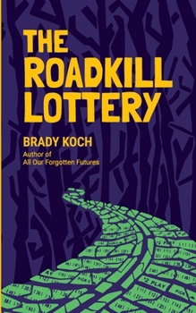 Paperback The Roadkill Lottery Book