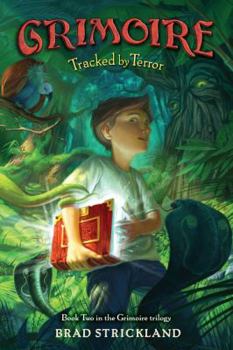 Hardcover Grimoire: Tracked by Terror; Book Two in the Grimoire Trilogy Book