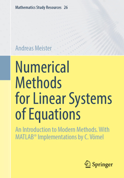 Paperback Numerical Methods for Linear Systems of Equations: An Introduction to Modern Methods with Matlab(r) Implementations by C. Vömel Book
