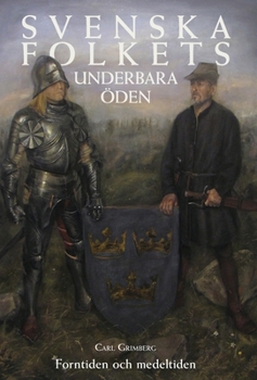 Hardcover Svenska folkets underbara öden: Forntiden och medeltiden (Band I) [Swedish] Book