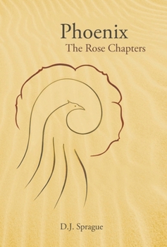 Hardcover Phoenix: The Rose Chapters Book