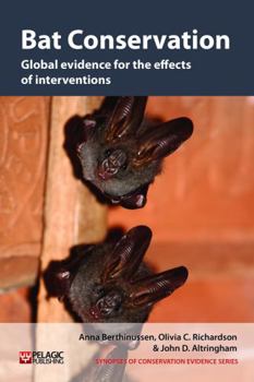 Hardcover Bat Conservation: Global evidence for the effects of interventions Book