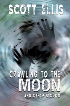 Paperback Crawling to the Moon and other stories Book