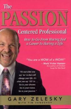 Hardcover The Passion Centered Professional Book