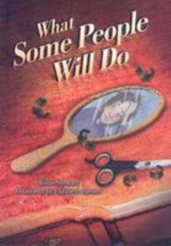 Paperback What Some People Will Do Book