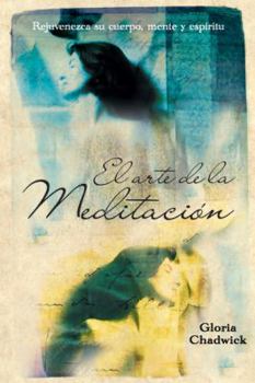 Paperback El Arte de la Meditaci?n: Rejuvenezca Su Cuerpo, Mente Y Esp?ritu = Inner Journeys [Spanish] Book