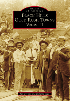 Paperback Black Hills Gold Rush Towns: Volume II Book