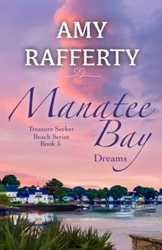 Paperback Manatee Bay: Dreams Book