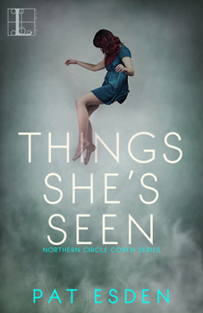 Things She's Seen (Northern Circle Coven) - Book #2 of the Northern Circle Coven