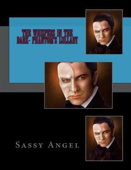 Paperback The Whisphers In The Dark- Phantom's Lullaby Book