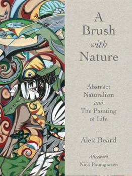 Hardcover Brush with Nature: Abstract Naturalism Book