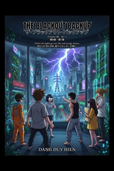The Blackout Backup: Volume 08 Arc 1 The City of Tomorrow (100 STEM Manga Educational Series (English - Japanese))