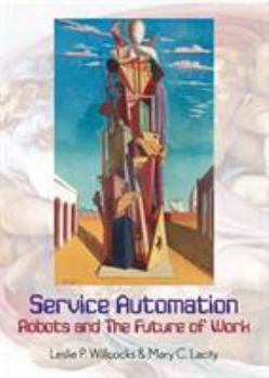 Hardcover Service Automation: Robots and the Future of Work Book