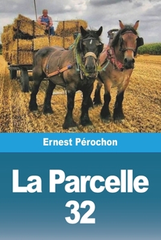 Paperback La Parcelle 32 [French] Book