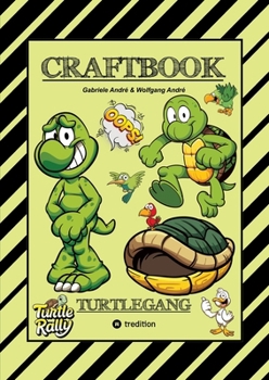 Craftbook - Bastelvorlage - Lustiges Familienspiel - Turtle Rally - Witzige Motive - Knifflige Rätsel & Aufgaben - Turtle: Turtlegang (German Edition)