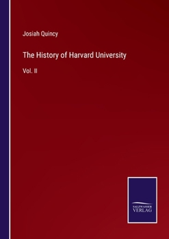 Paperback The History of Harvard University: Vol. II Book