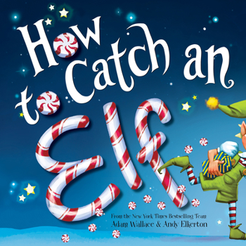 Hardcover How to Catch an Elf Book