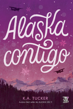Alaska contigo (Spanish Edition)