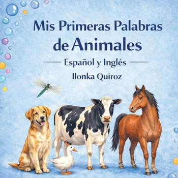 Paperback Mis Primeras Palabras de Animales Español y Inglés [Spanish] Book
