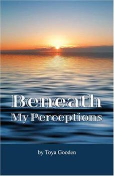 Paperback Beneath My Perceptions Book