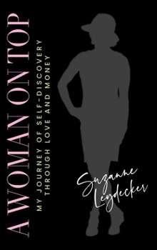 Hardcover A Woman on Top: My Journey of Self-Discovery Through Love and Money Book